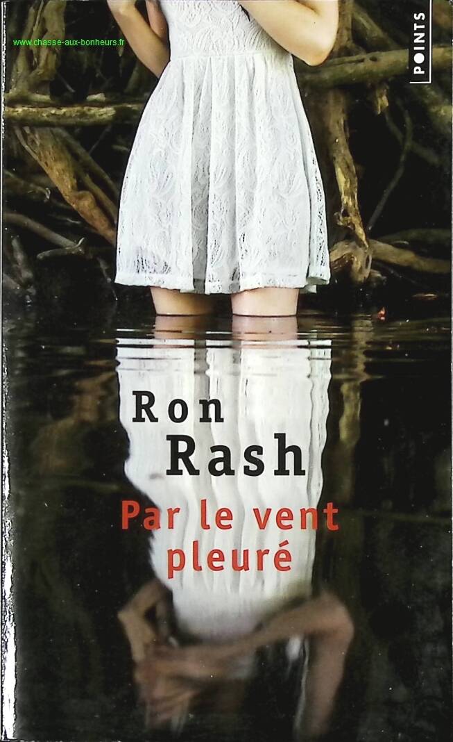 By the Wind Cried - Ron Rash - book