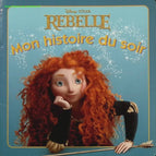 Rebelle - Disney - Livre