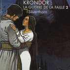 Krondor - La guerre de la Faille 2 - Silverthorn - Raymond E. Feist - livre