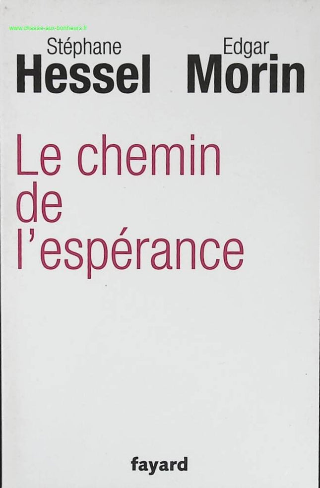 Le chemin de l'espérance - Edgar Morin, Stéphane Hessel - livre