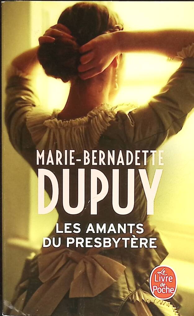 Les Amants du Presbytère - Marie-Bernadette Dupuy - livre