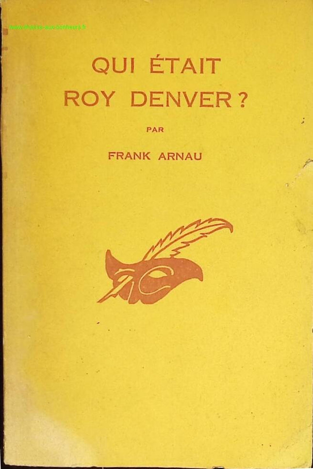 Qui était Roy Denver - Frank Arnau - livre