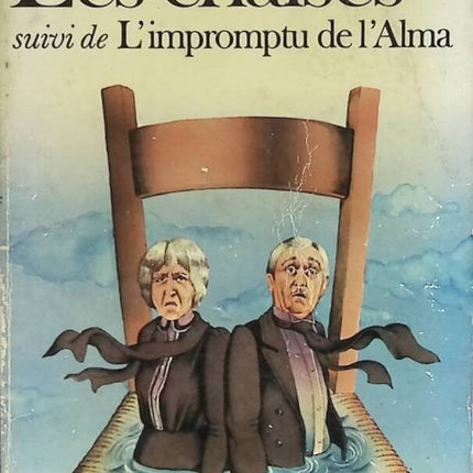 Les chaises suivi de l'impromptu de l'Alma - Ionesco - livre