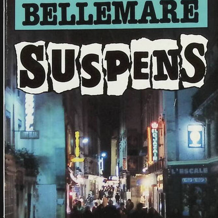 Suspens tome 1 - Pierre Bellemare - Livre