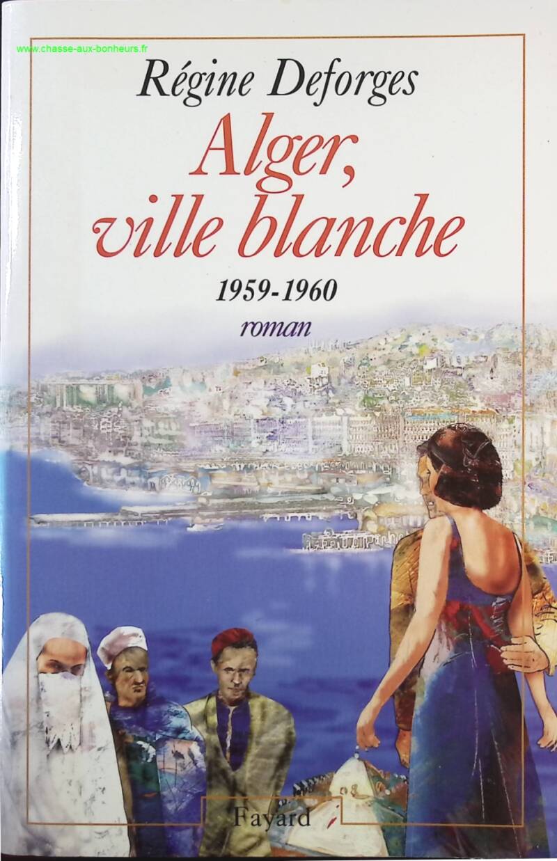 The Blue Bicycle Volume 8 - Algiers, White City - 1959-1960 - Régine Deforges - Book