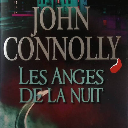 Les Anges de la nuit - John Connolly - Livre