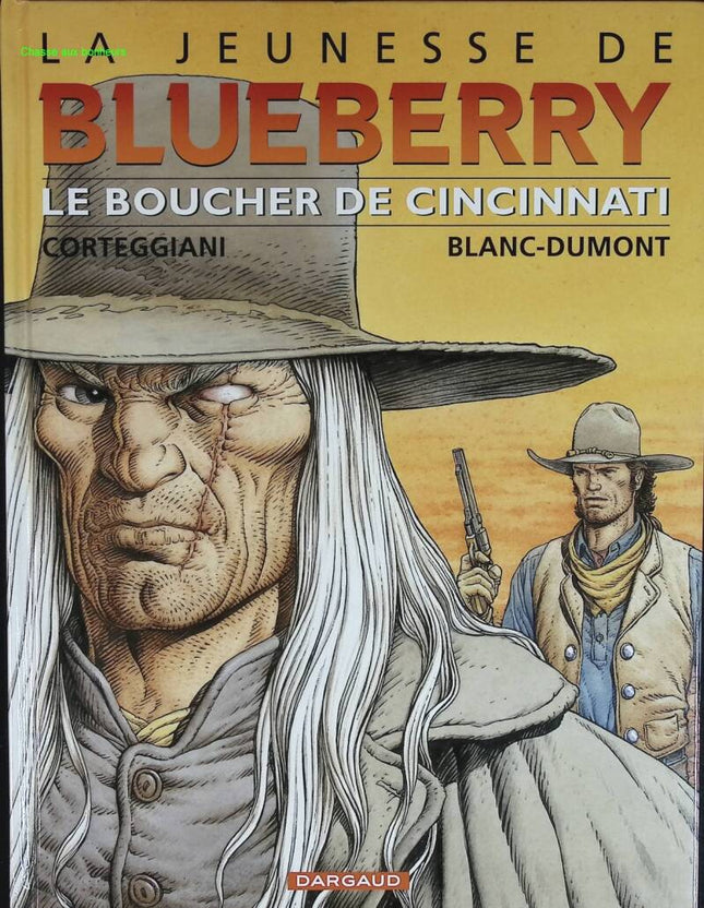 The Butcher of Cincinnati - The Youth of Blueberry - Volume 14 - Corteggiani François - 2005 - comic book