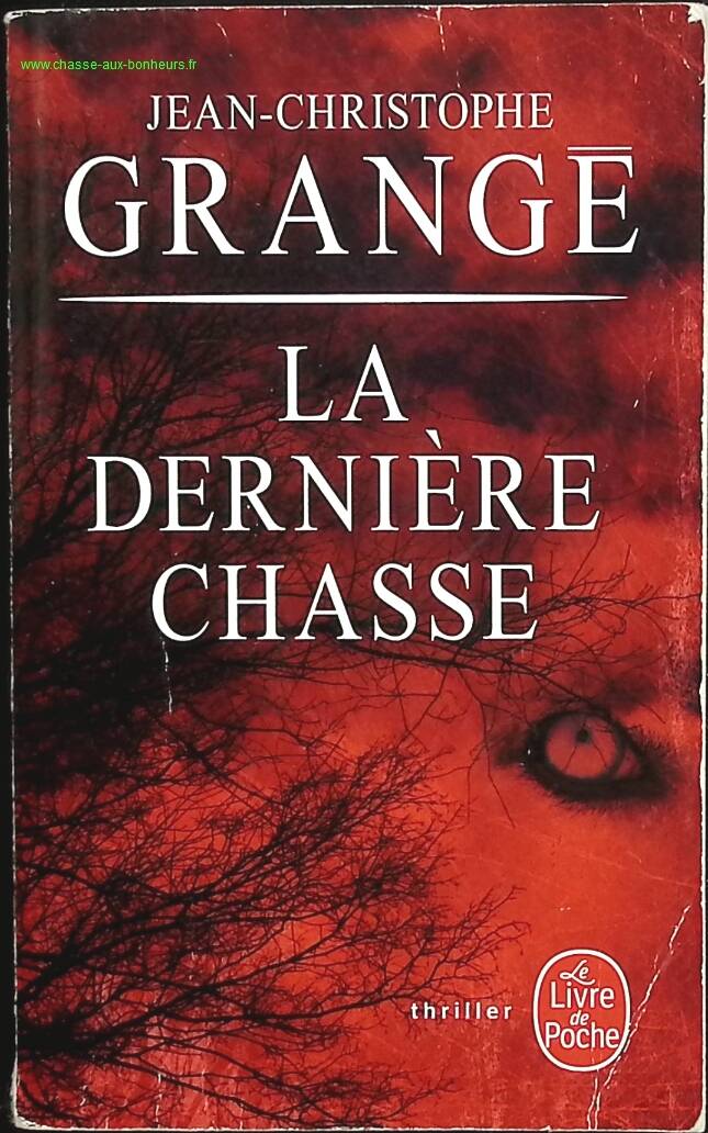 The Last Hunt - Jean-Christophe Grangé - book
