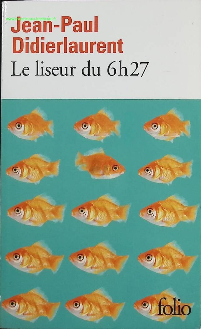Roman contemporain français occasion – Le liseur du 6 h 27 – Jean-Paul Didierlaurent – humour, tendresse et petites histoires du quotidien - Livre