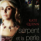 The Serpent and the Pearl - Kate Quinn - 2015 - book
