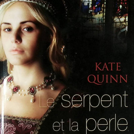 The Serpent and the Pearl - Kate Quinn - 2015 - book