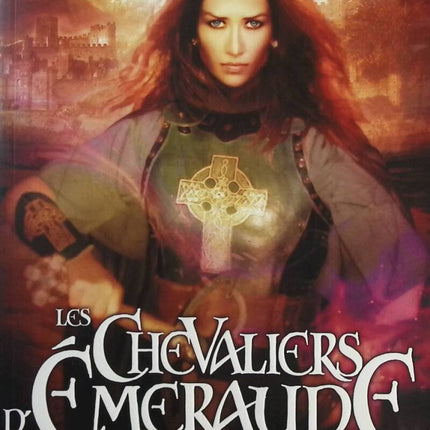 The Emerald Knights Volume 7 - The Abduction - Anne Robillard - book