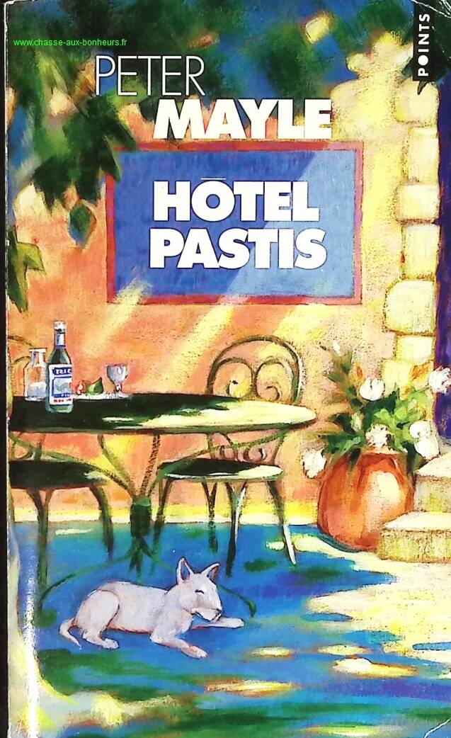 Hôtel Pastis - Peter Mayle - livre