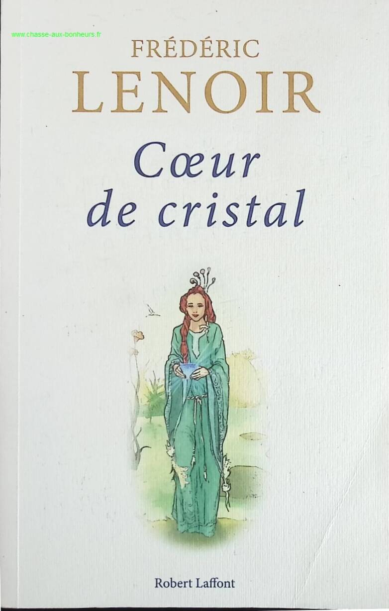 Coeur de cristal - Frédéric Lenoir - livre