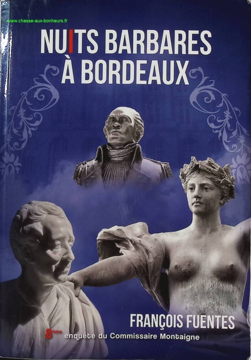 Barbarian Nights in Bordeaux - François Fuentes - Book