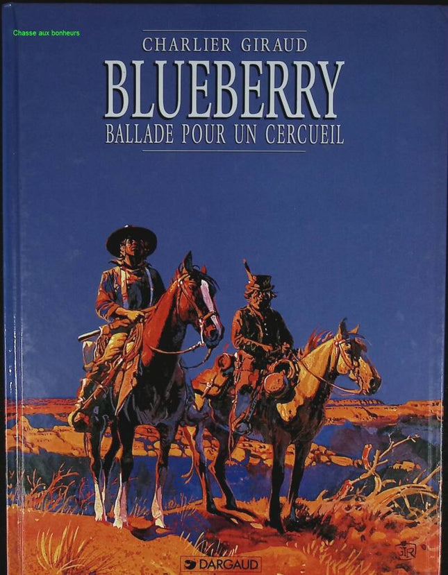Ballade pour un cercueil - Blueberry - Tome 15 - Jean-Michel Charlier - 1996 - livre BD