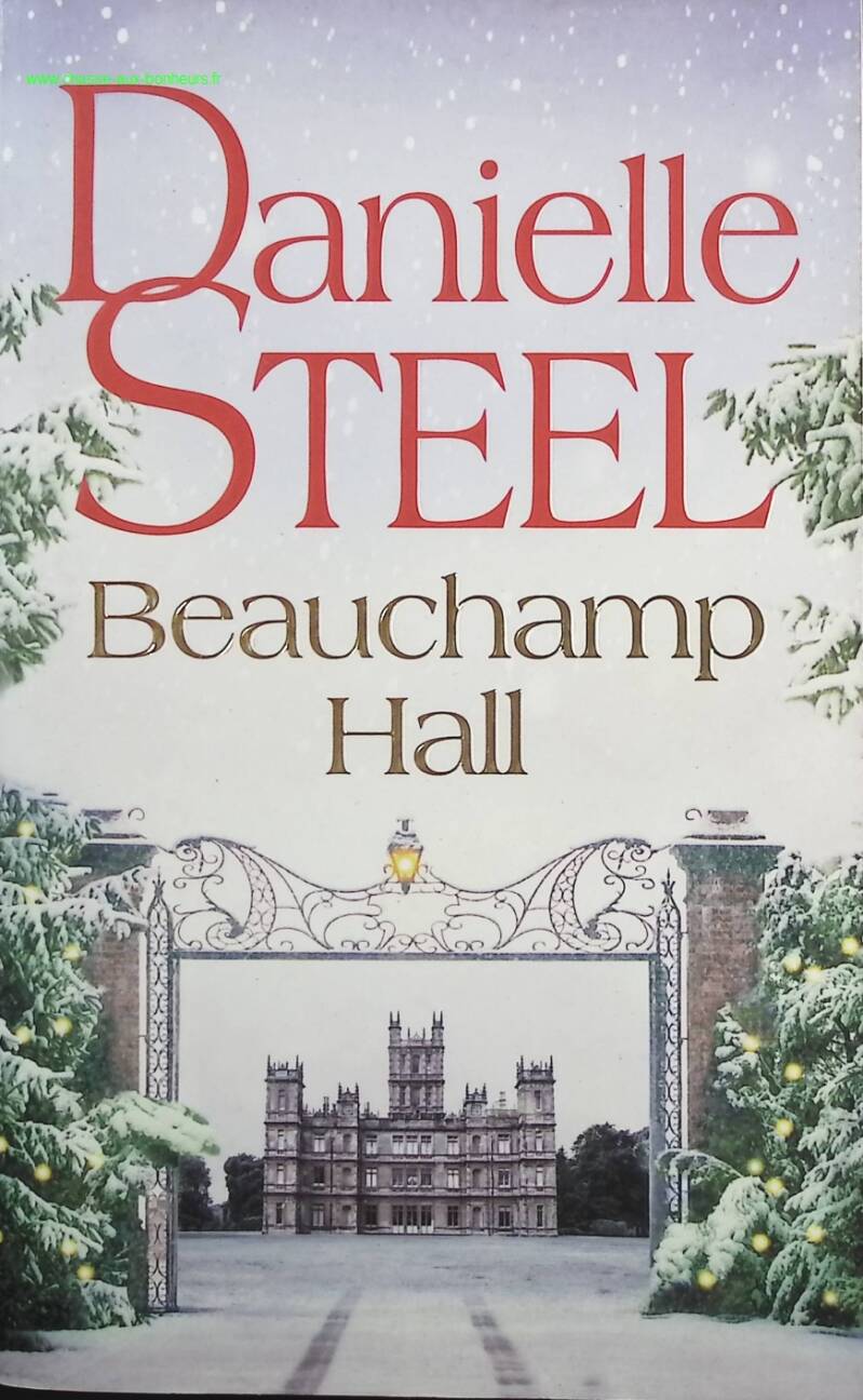 Beauchamp hall - Daniel Steel - Livre