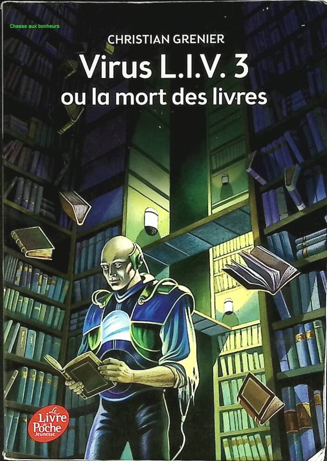 Virus LIV 3 oder Der Tod der Bücher - Christian Grenier, - 2017 - Buch