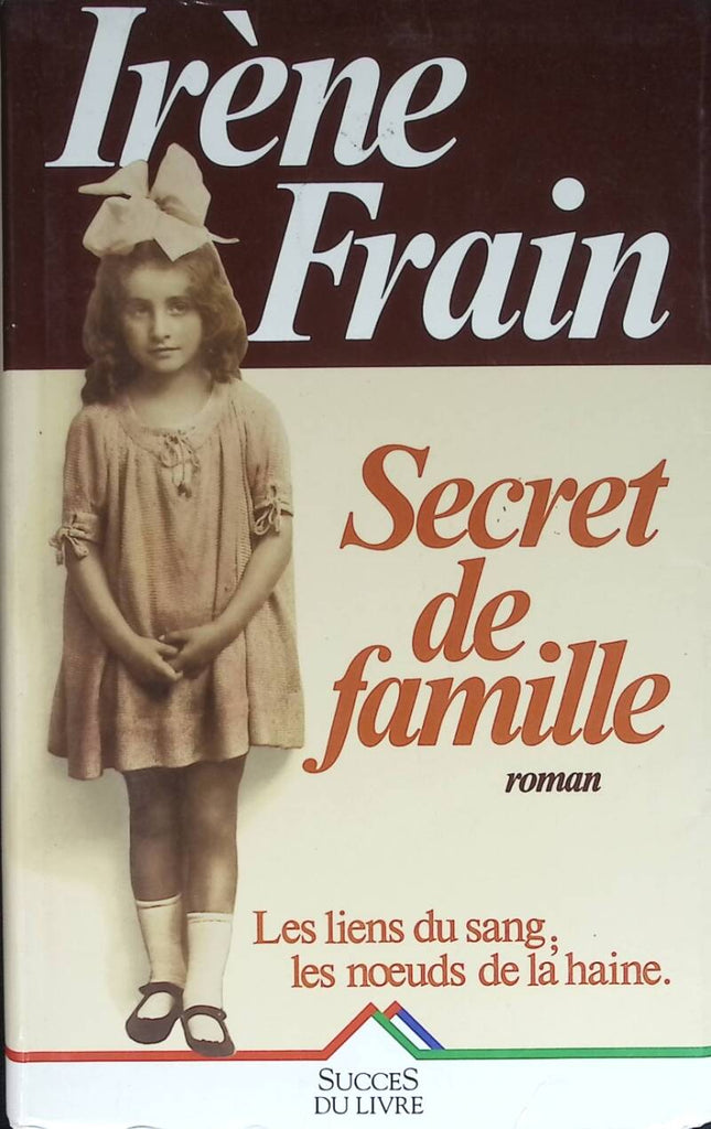 Secret de famille - Irène Frain - 1991 - livre