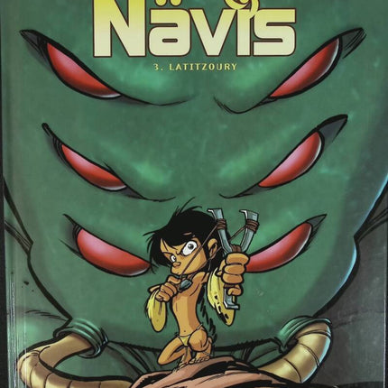 Nävis Tome 3 - Latitzoury - Morvan-Buchet-Munuera - livre BD