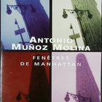 Windows of Manhattan - Antonio Muñoz Molina - 2005 - Buch
