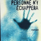 Personne n'y échappera - Romain Sardou - livre
