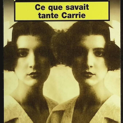 What Aunt Carrie Knew - Patricia Macdonald - Book