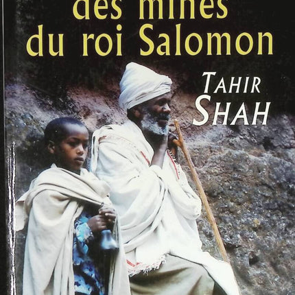 A la recherche des mines du Roi Salomon - Tahir Shah - livre