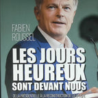 Les Jours heureux sont devant nous - De la présidentielle à la reconstruction de la gauche - Fabien Roussel - 2023 - livre