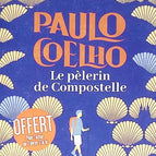 Le pèlerin de Compostelle - Paulo Coelho - 2023 - livre