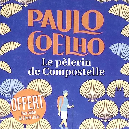 Le pèlerin de Compostelle - Paulo Coelho - 2023 - livre