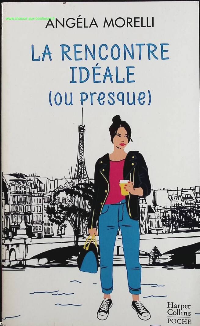 The Ideal Encounter (or Almost) Volume 2 of the Women's Saga "Les Parisiennes" - Angéla Morelli - book