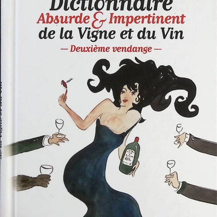 Kleines absurdes und unverschämtes Wörterbuch der Reben und des Weins - Jean-Pierre Gauffre - Buch