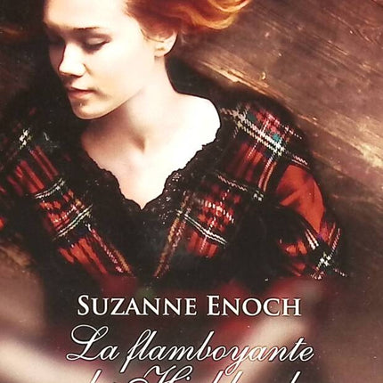 Scandalous Scotsman - Volume 4 - The Flaming Highlander - Suzanne Enoch - 2017 - book