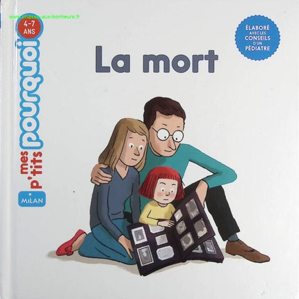 Mes P'Tits Pourquoi - La Mort - Dès 4 ans - Stéphanie Duval, Pierre Van Hove - livre