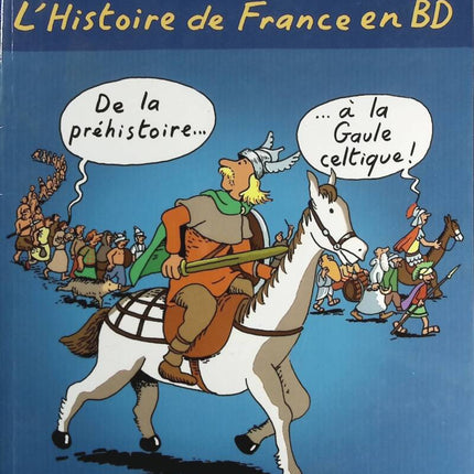 L'Histoire de France en BD - De la Préhistoire à la Gaule celtique - Dominique Joly - livre BD