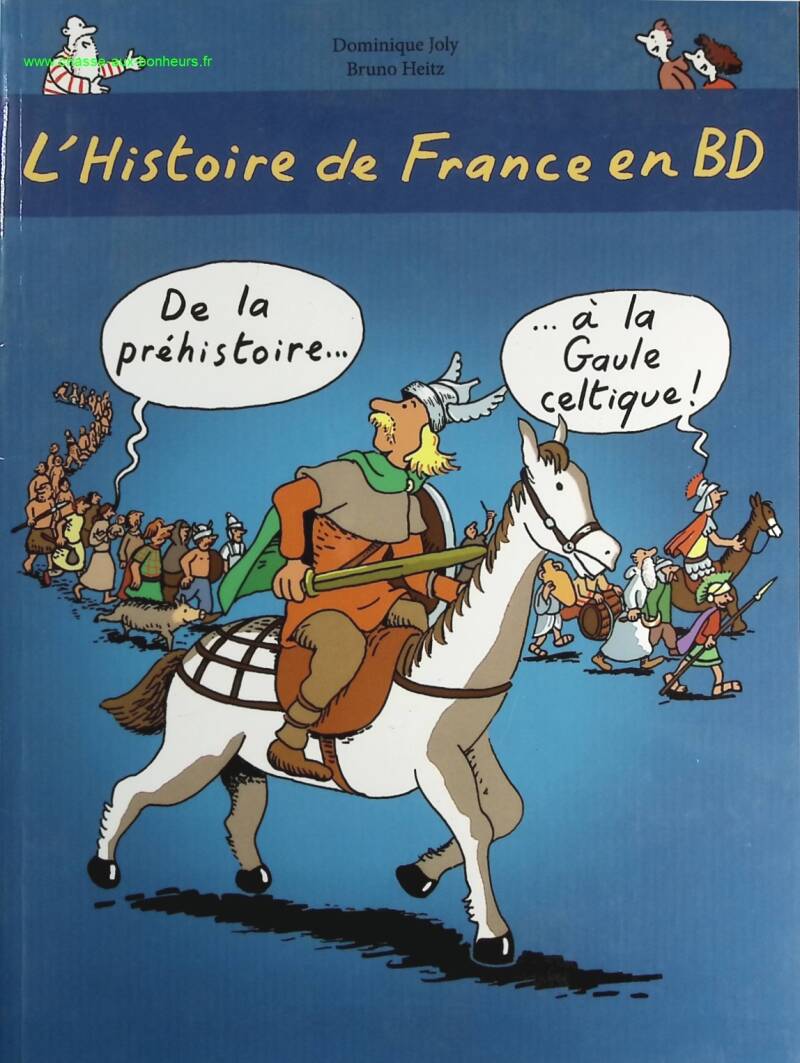 L'Histoire de France en BD - De la Préhistoire à la Gaule celtique - Dominique Joly - livre BD