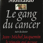 Die Krebsbande - Jean-Michel Jacquemin-Akte, der anklagende Zeuge - Jean Montaldo - Buch