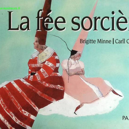 The Witch Fairy - Brigitte Minne and Carll Cneut - book