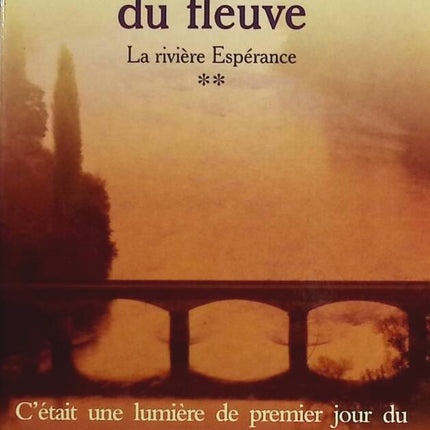 Der Fluss der Hoffnung - Band 02 Das Königreich des Flusses - Christian Signol - Buch