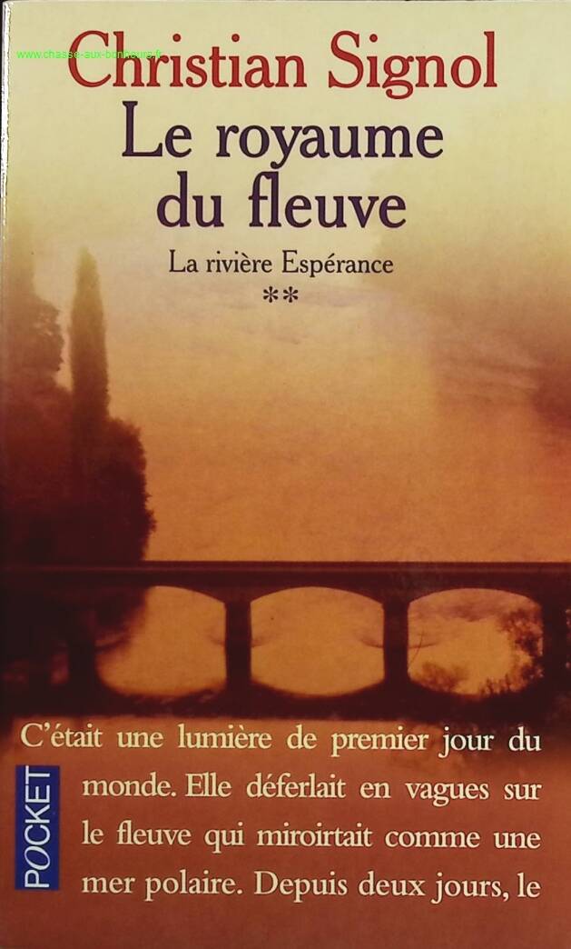 The River of Hope - Volume 02 The Kingdom of the River - Christian Signol - book