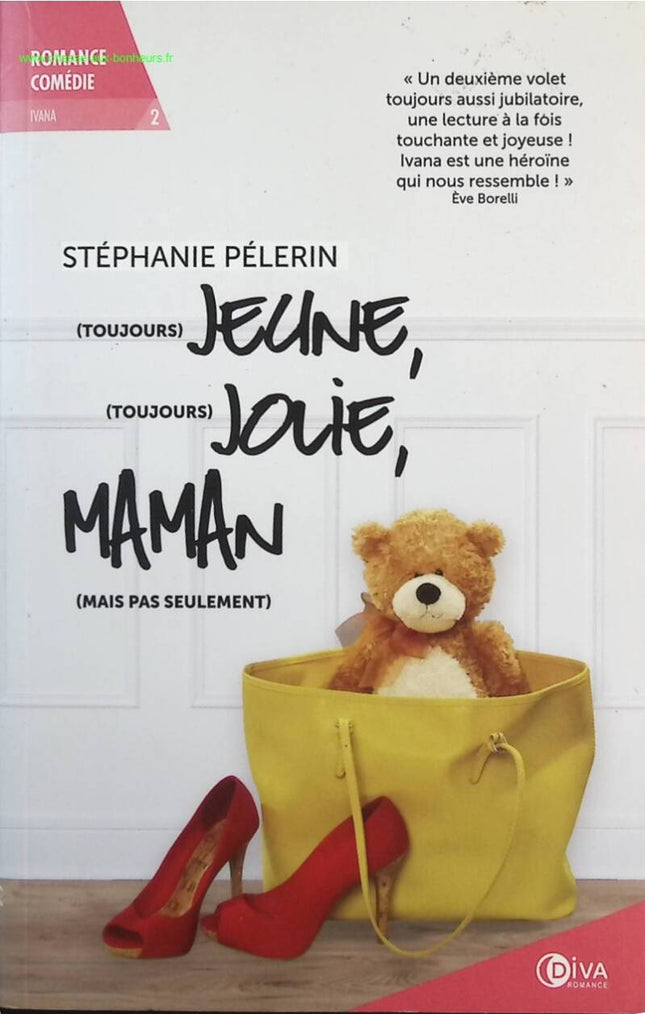 Always young, always pretty, mother but not only - Stéphanie Pelerin - Book