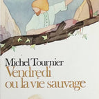 Friday or the Wild Life - Michel Tournier - Book
