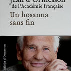 An endless hosanna - Jean d'Ormesson - 2018 - book