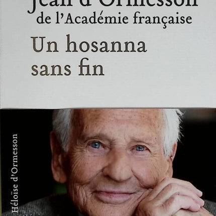 An endless hosanna - Jean d'Ormesson - 2018 - book