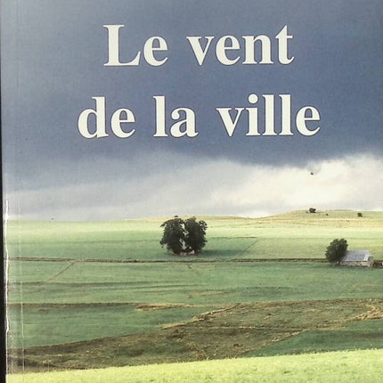 Le vent de la ville - Roucarie Philippe - livre