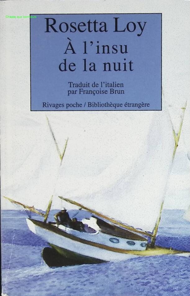 Unbeknownst to the Night - Rosetta Loy - book