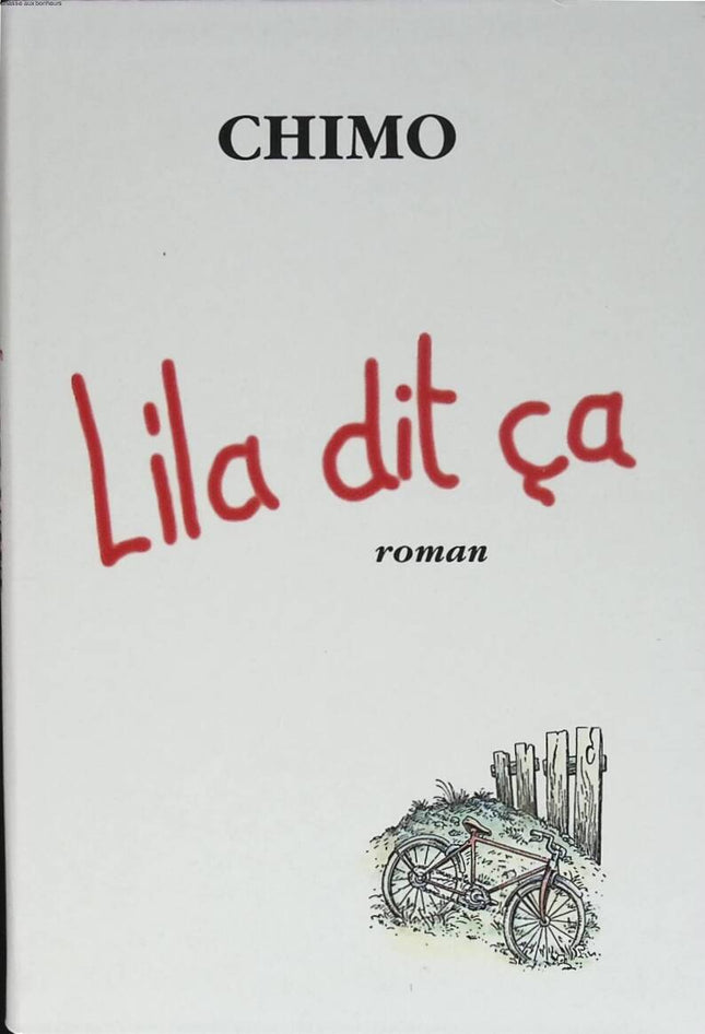 Lila dit ça - Chimo - 1996 - livre