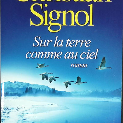 Sur la terre comme au ciel - Christian Signol - livre