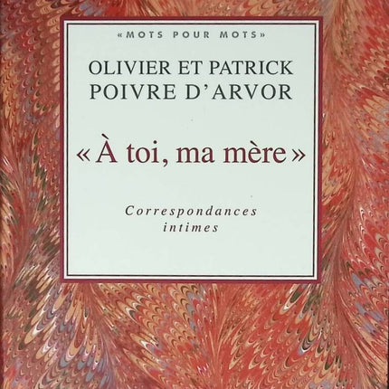 Für dich, meine Mutter – Intime Korrespondenzen – Olivier Poivre d’Arvor, Patrick Poivre d’Arvor – 2010 – Buch